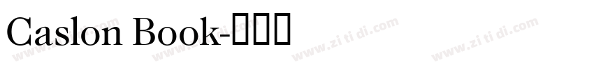 Caslon Book字体转换 Caslon Book字体转换